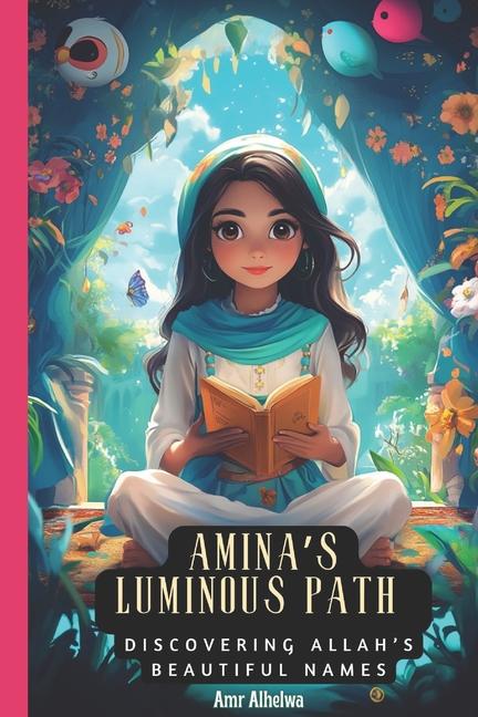 Kniha Amina's Luminuous Path Amr Alhelwa