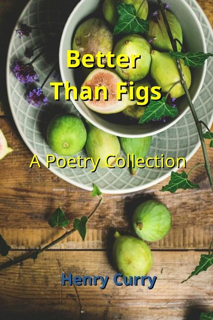 Kniha Better Than Figs Henry Curry