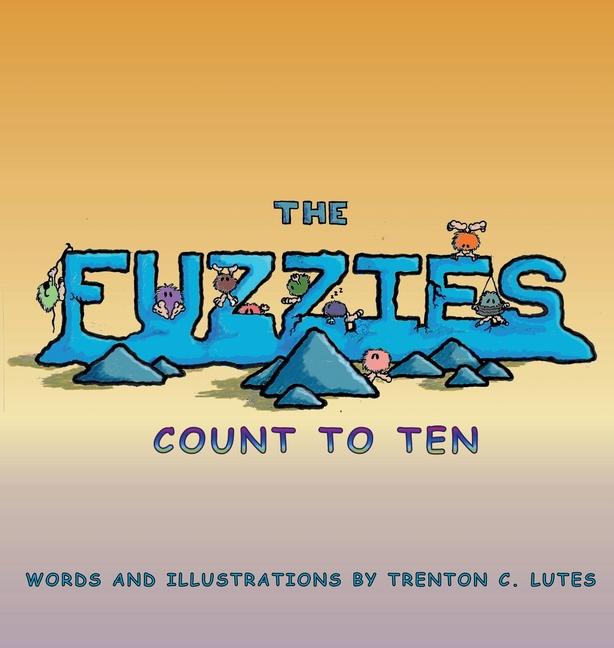 Książka The Fuzzies Trenton C Lutes
