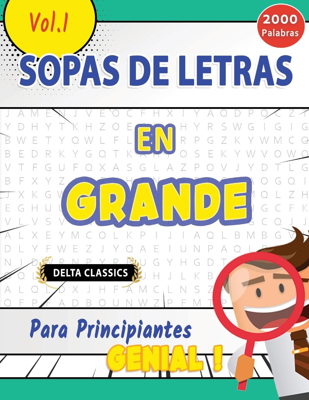 Libro Sopa de Letras En Espa?ol Para Principiantes - Genial! Vol.1 - Delta Classics DELTA CLASSICS