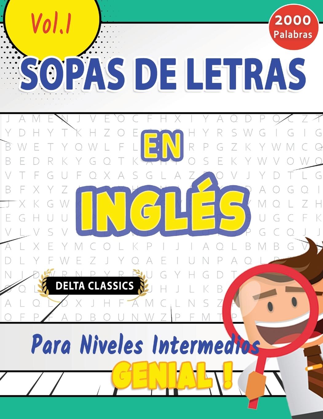 Книга Sopa de Letras En Inglés Para Niveles Intermedios - Genial! Vol.1 - Delta Classics DELTA CLASSICS
