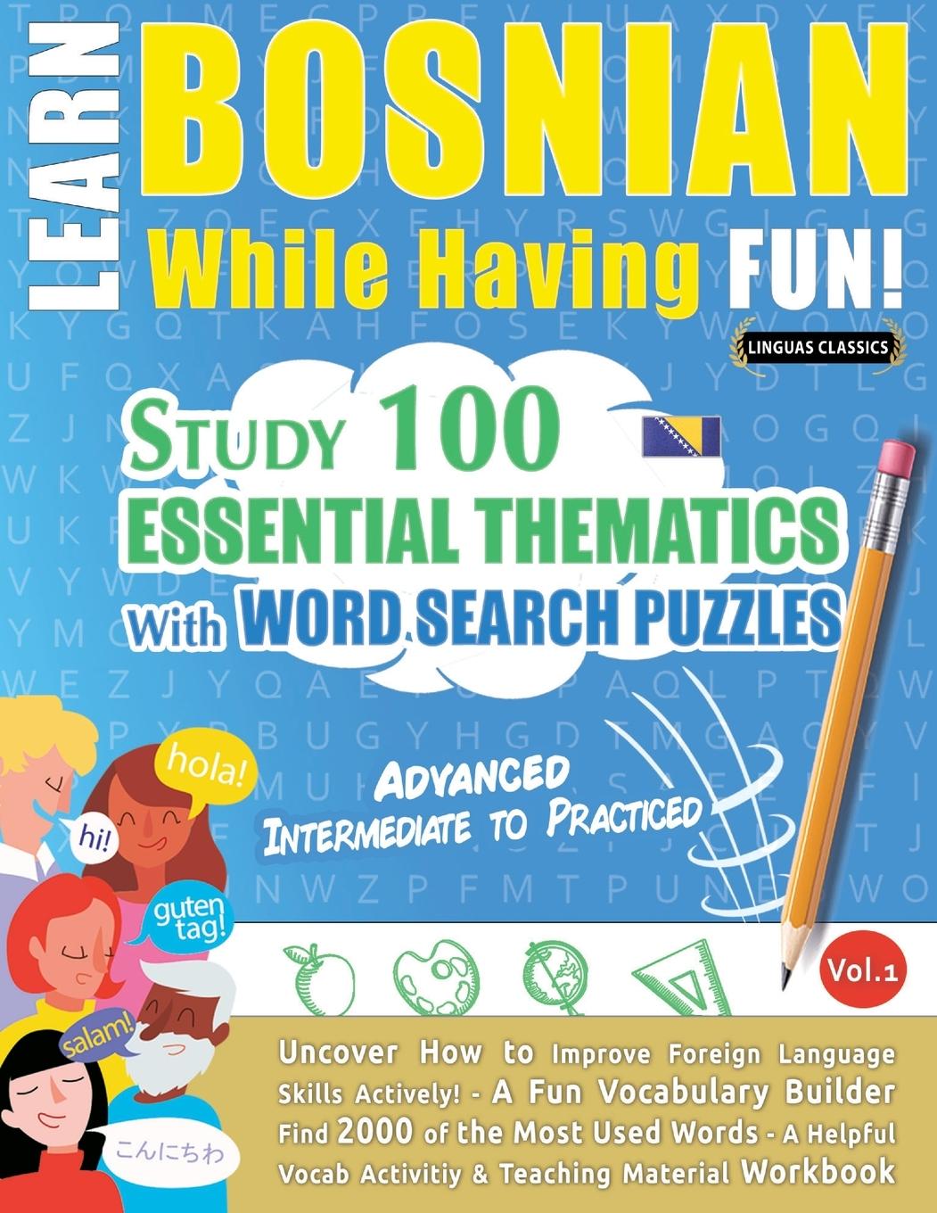 Kniha Learn Bosnian While Having Fun! - Advanced LINGUAS CLASSICS