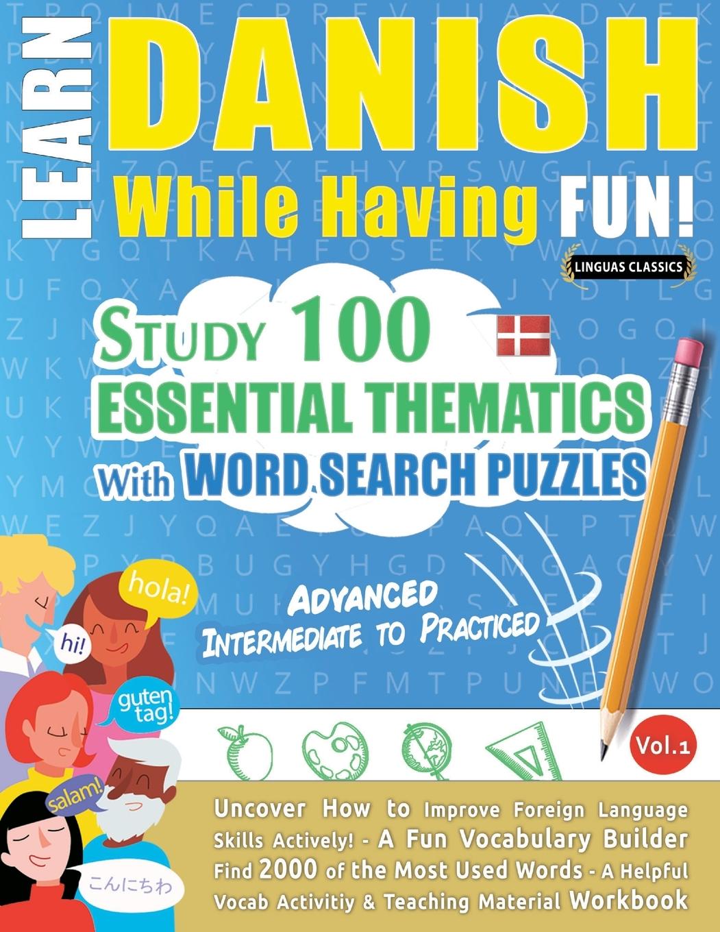 Kniha Learn Danish While Having Fun! - Advanced LINGUAS CLASSICS
