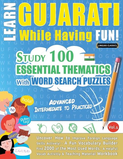 Kniha Learn Gujarati While Having Fun! - Advanced LINGUAS CLASSICS