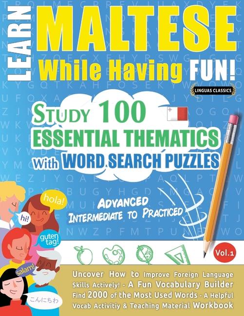 Kniha Learn Maltese While Having Fun! - Advanced LINGUAS CLASSICS