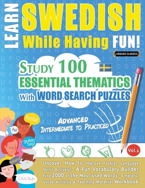 Kniha Learn Swedish While Having Fun! - Advanced LINGUAS CLASSICS