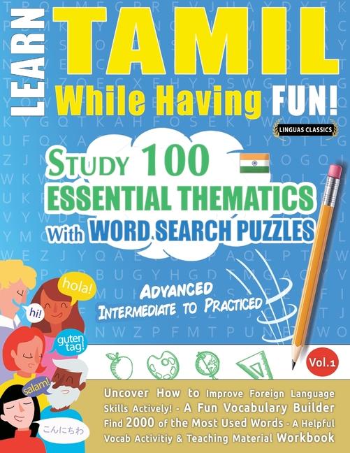 Kniha Learn Tamil While Having Fun! - Advanced LINGUAS CLASSICS