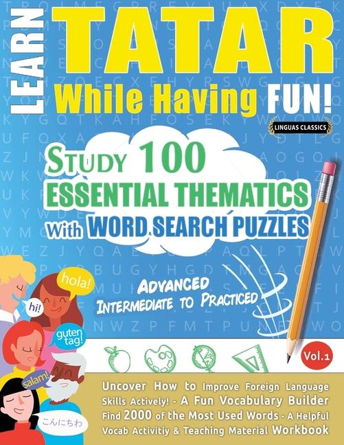 Kniha Learn Tatar While Having Fun! - Advanced LINGUAS CLASSICS
