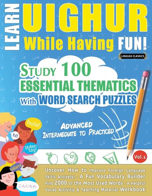 Kniha Learn Uighur While Having Fun! - Advanced LINGUAS CLASSICS