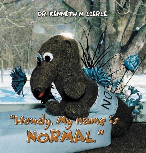 Knjiga "Howdy, My name is NORMAL." Dr. Kenneth N. Lierle
