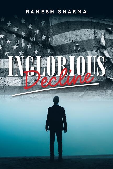 Kniha Inglorious Decline Ramesh Sharma