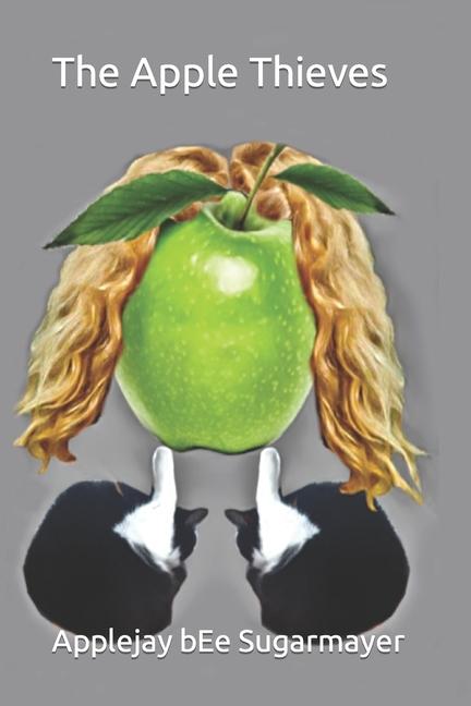 Kniha The Apple Thieves Applejay bEe Sugarmayer