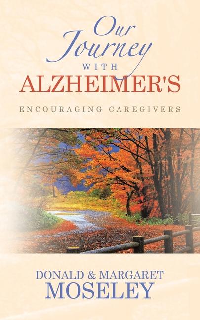Knjiga Our Journey with Alzheimer's Margaret Moseley