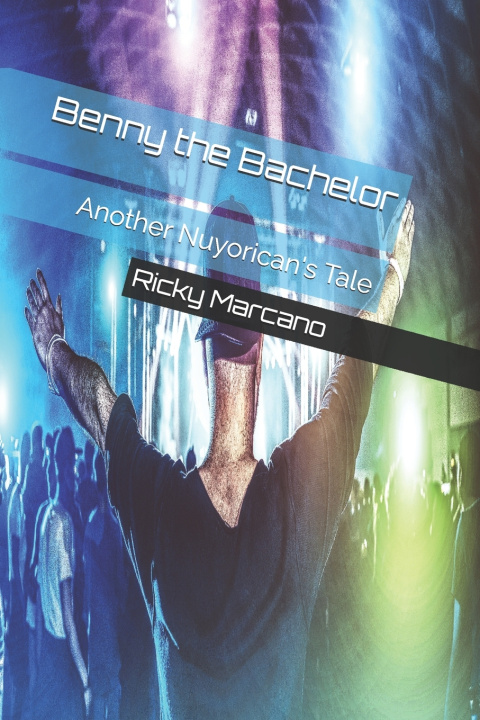Книга Benny the Bachelor Ricky Marcano