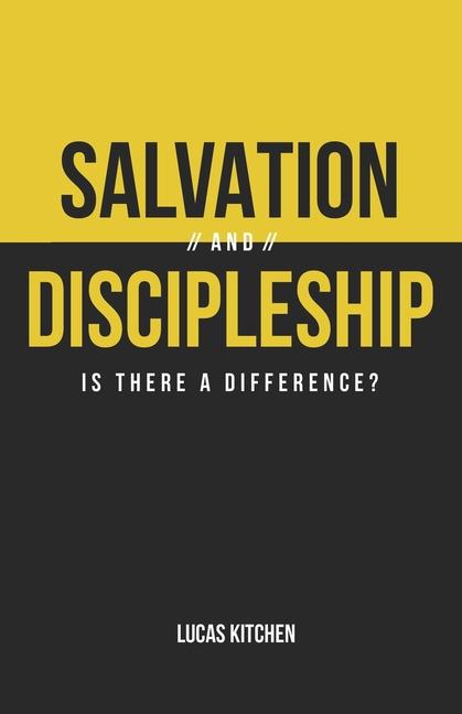 Kniha Salvation And Discipleship Lucas Kitchen