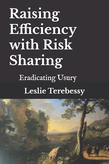Knjiga Raising Efficiency with Risk Sharing Leslie Terebessy