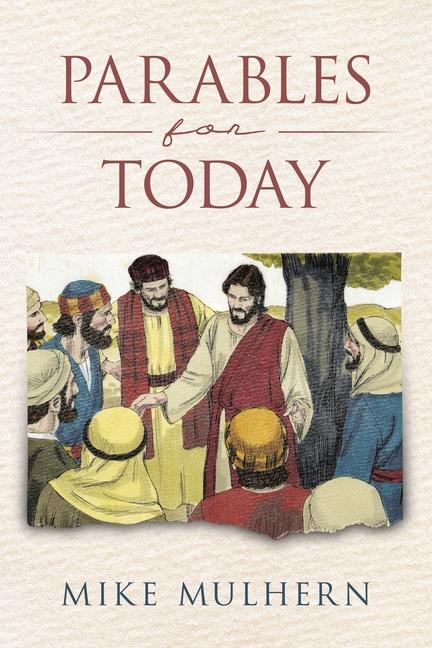 Knjiga Parables for Today Mike Mulhern