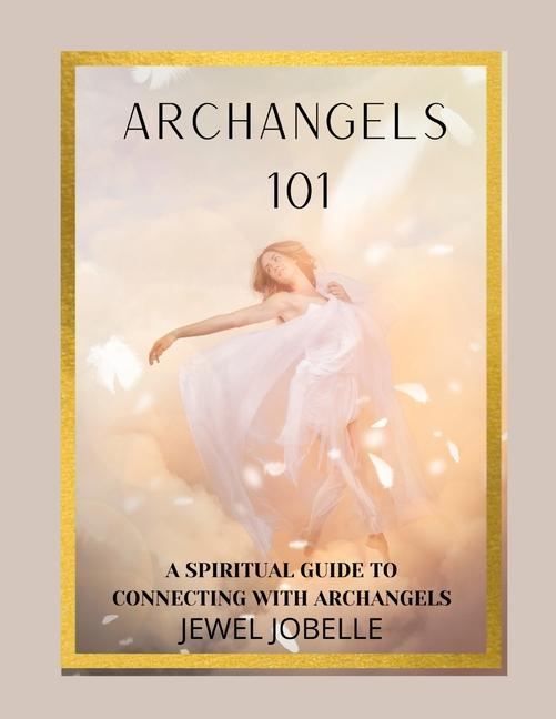Kniha Archangels 101 JEWEL JOBELLE