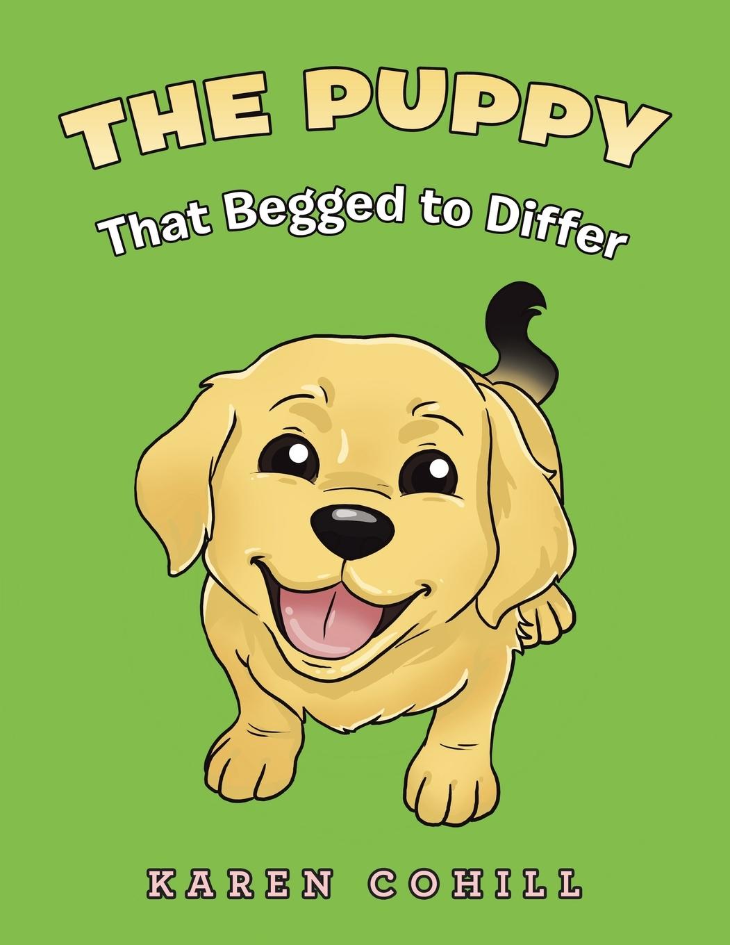 Kniha The Puppy That Begged to Differ Karen Cohill
