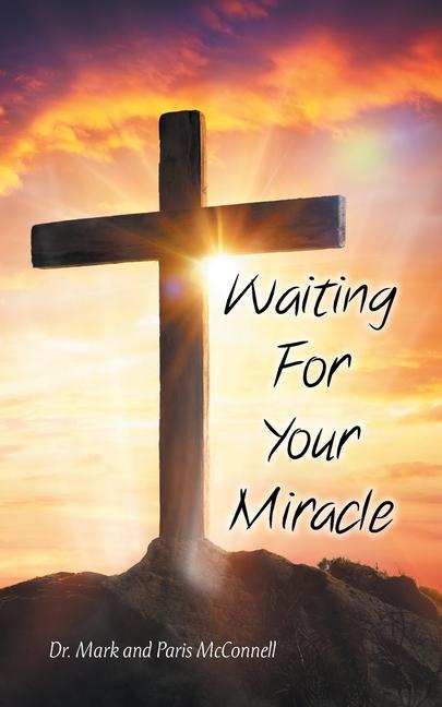 Kniha Waiting For Your Miracle Paris McConnell