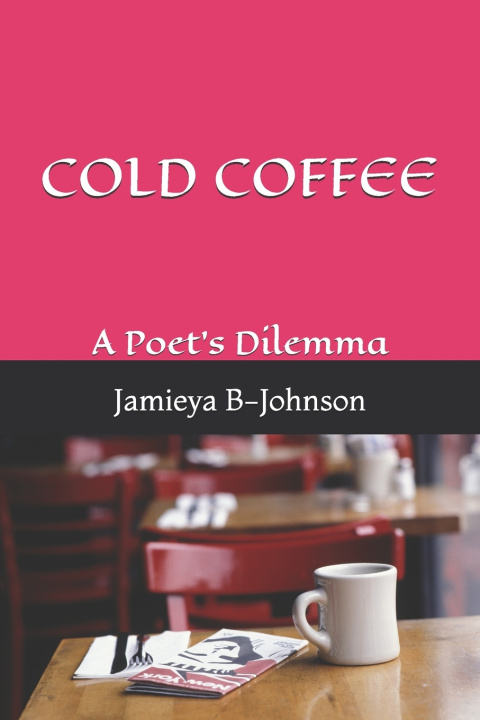 Kniha Cold Coffee Jamieya B-Johnson