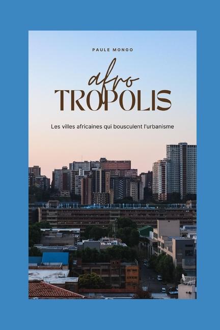 Kniha Afrotropolis Paule MONGO