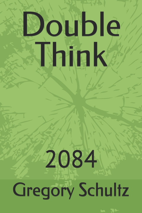 Kniha Double Think Gregory Schultz