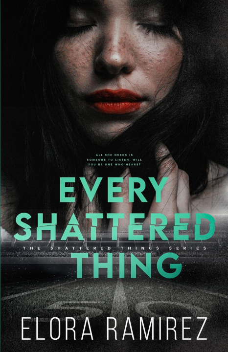 Kniha Every Shattered Thing Elora Ramirez