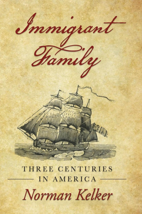 Книга Immigrant Family Norman Kelker