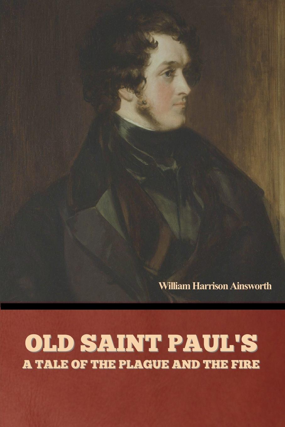 Kniha Old Saint Paul's William Harrison Ainsworth