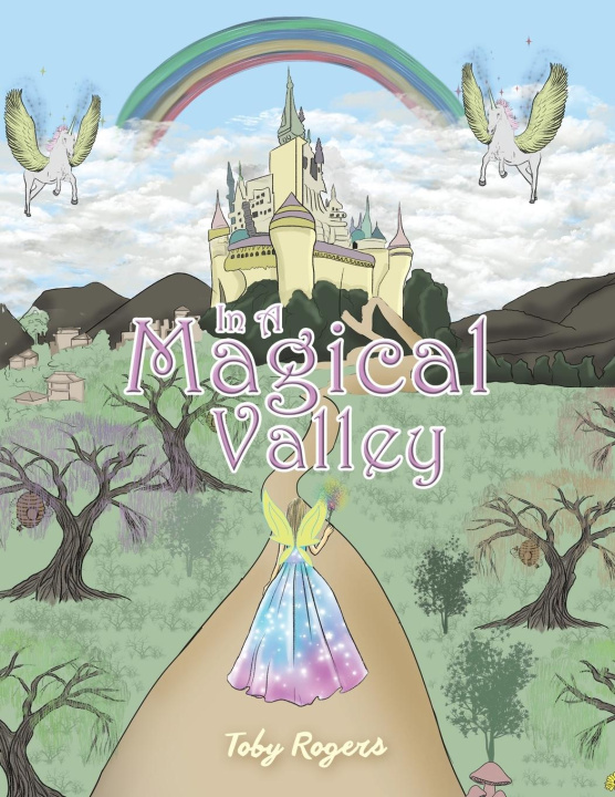 Книга In a Magical Valley Toby Rogers