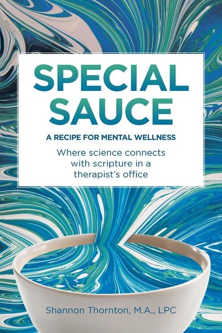 Книга Special Sauce Shannon Thornton . LPC M.A