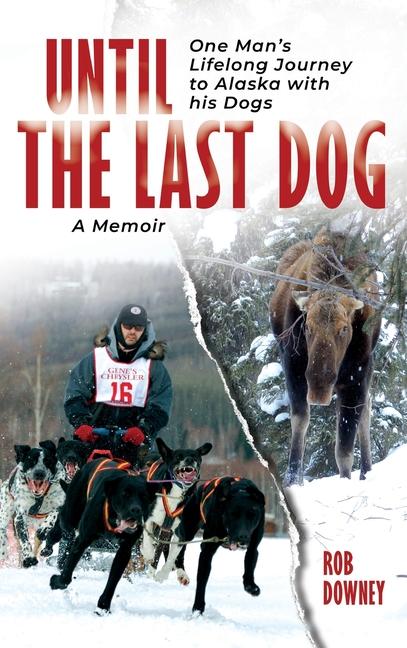 Kniha Until The Last Dog Rob Downey