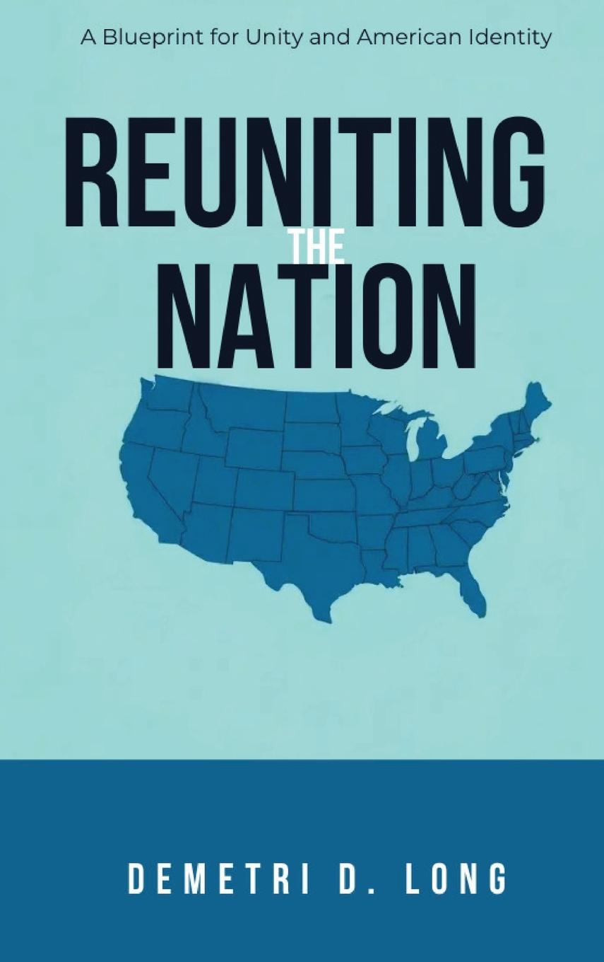 Kniha Reuniting the Nation Demetri D. Long