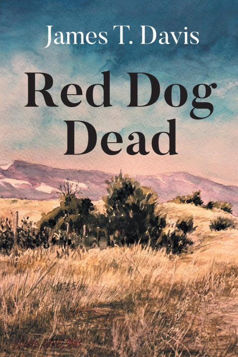 Kniha Red Dog Dead James T. Davis
