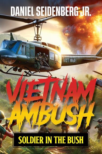 Knjiga Vietnam Ambush Daniel Seidenberg Jr.