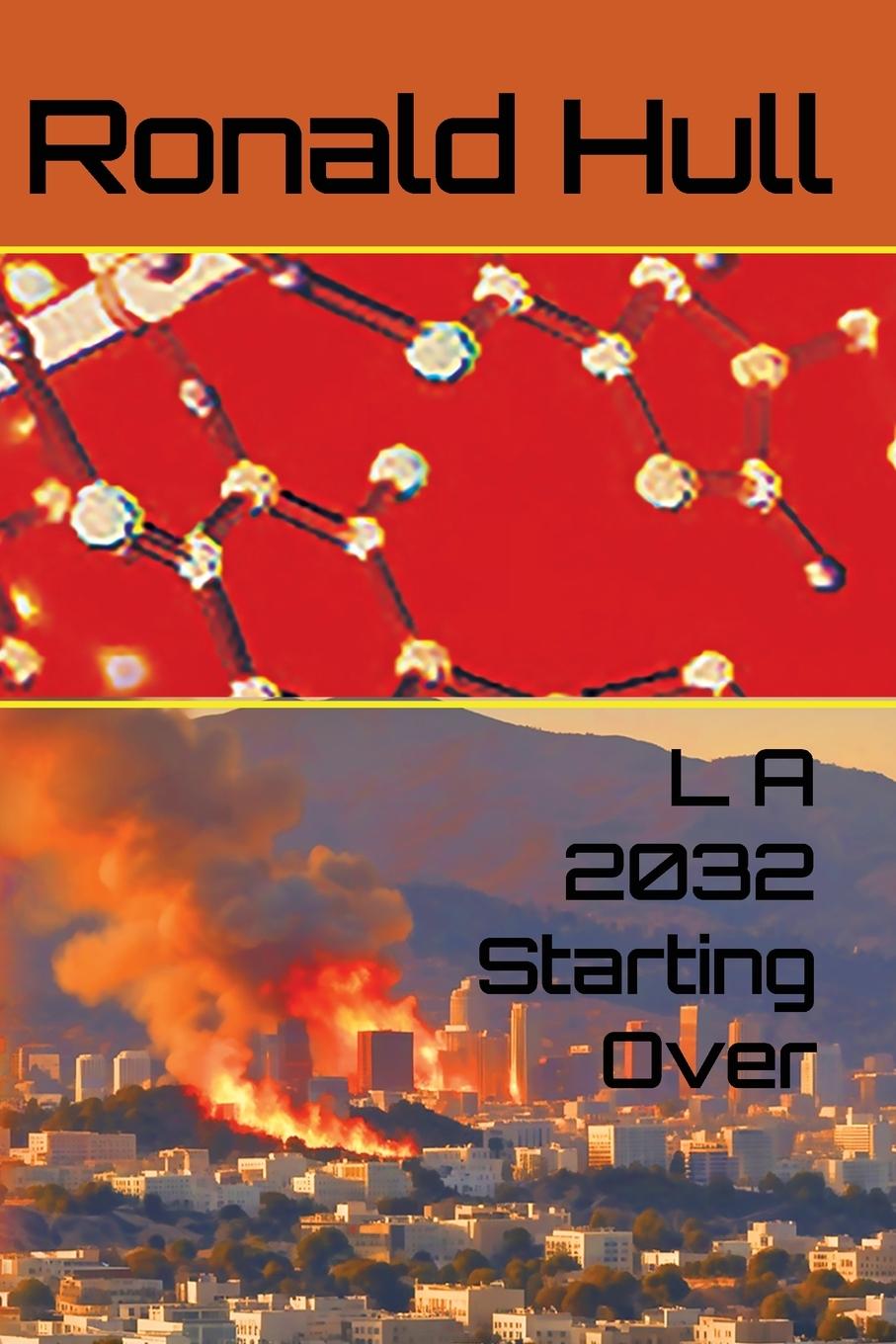 Kniha La 2032 Starting Over Ronald W Hull