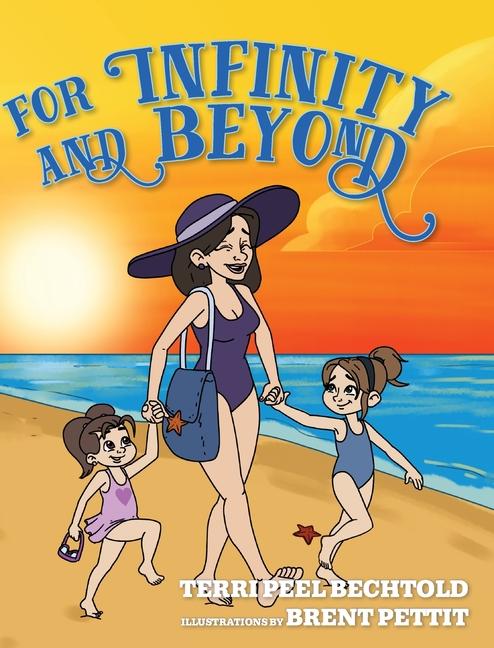 Kniha For Infinity and Beyond Terri Peel Bechtold