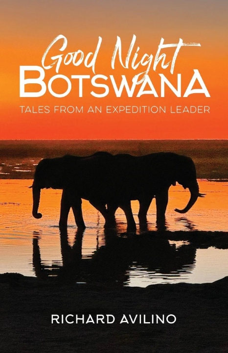 Книга Good Night Botswana Richard Avilino