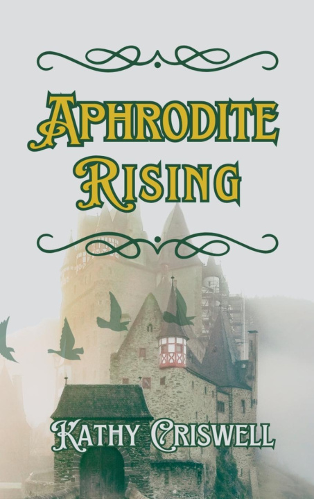 Knjiga Aphrodite Rising Kathy Criswell