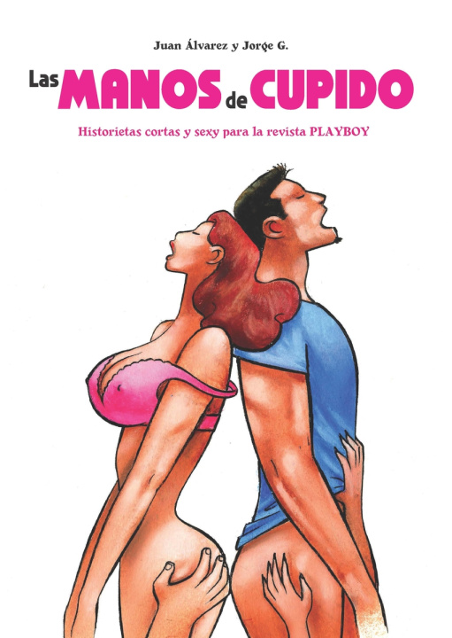 Knjiga Las manos de Cupido JUAN ALVAREZ MONTALBAN