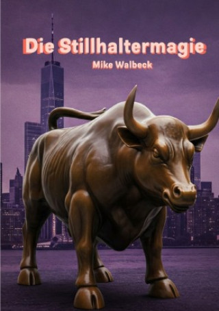 Kniha Die Stillhaltermagie Walter Beckbissinger