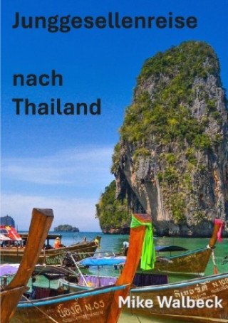 Knjiga Junggesellenreise nach Thailand Walter Beckbissinger
