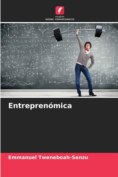 Boek Entreprenómica Emmanuel Tweneboah-Senzu