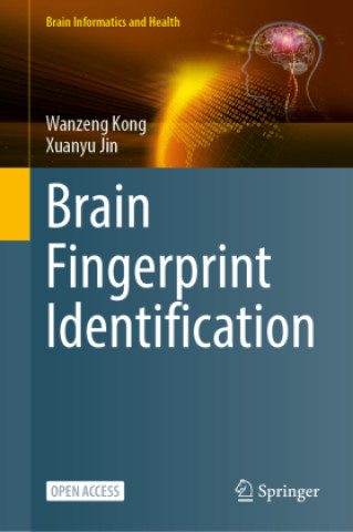 Kniha Brain Fingerprint Identification Wanzeng Kong