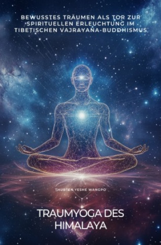 Βιβλίο Traumyoga  des Himalaya Thubten Yeshe Wangpo