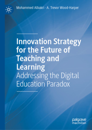 Kniha Innovation Strategy for the Future of Teaching and Learning Mohammed Albakri