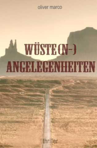 Kniha Wüste(n-)Ansichten Oliver Marco