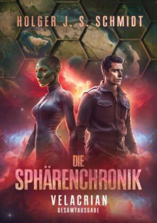 Kniha Die Sphärenchronik Holger J. S. Schmidt