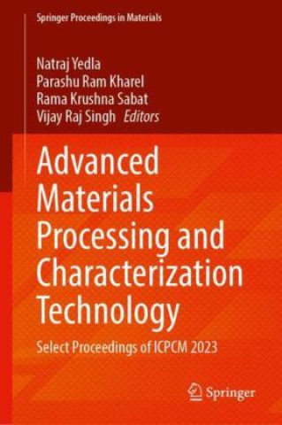 Kniha Advanced Materials Processing and Characterization Technology Natraj Yedla